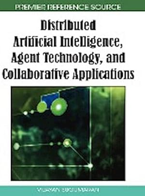 Image du vendeur pour Distributed Artificial Intelligence, Agent Technology, and Collaborative Applications mis en vente par AHA-BUCH GmbH