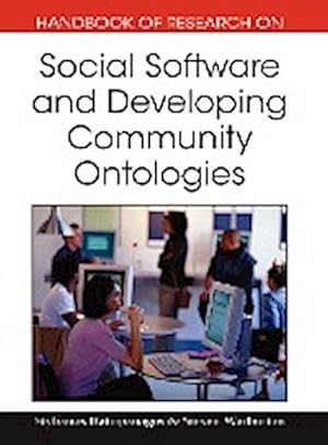 Imagen del vendedor de Handbook of Research on Social Software and Developing Community Ontologies a la venta por AHA-BUCH GmbH