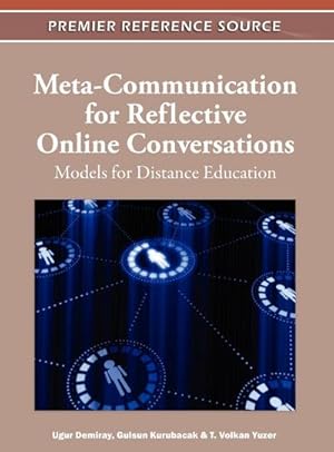 Immagine del venditore per Meta-Communication for Reflective Online Conversations : Models for Distance Education venduto da AHA-BUCH GmbH