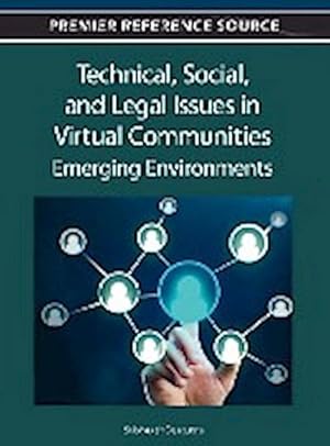 Bild des Verkufers fr Technical, Social, and Legal Issues in Virtual Communities : Emerging Environments zum Verkauf von AHA-BUCH GmbH