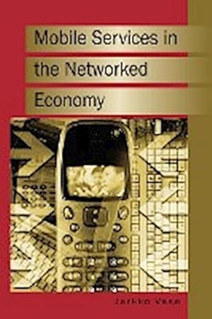 Image du vendeur pour Mobile Services in the Networked Economy mis en vente par AHA-BUCH GmbH