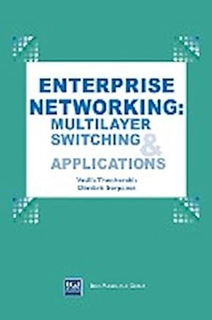 Immagine del venditore per Enterprise Networking : Multilayer Switching and Applications venduto da AHA-BUCH GmbH
