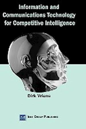 Image du vendeur pour Information and Communications Technology for Competitive Intelligence mis en vente par AHA-BUCH GmbH