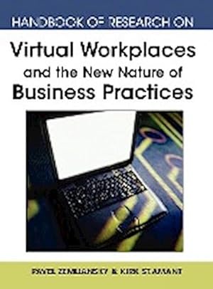 Image du vendeur pour Handbook of Research on Virtual Workplaces and the New Nature of Business Practices mis en vente par AHA-BUCH GmbH