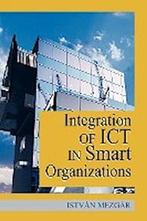 Seller image for Integration of Ict in Smart Organizations for sale by AHA-BUCH GmbH