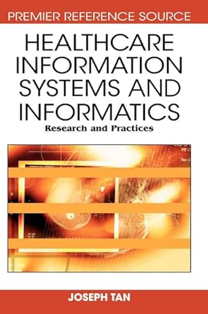 Imagen del vendedor de Healthcare Information Systems and Informatics : Research and Practices a la venta por AHA-BUCH GmbH