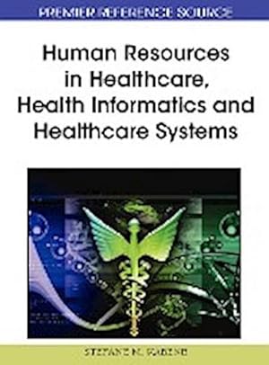 Seller image for Human Resources in Healthcare, Health Informatics and Healthcare Systems for sale by AHA-BUCH GmbH