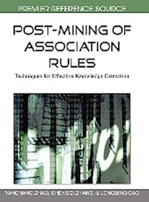 Imagen del vendedor de Post-Mining of Association Rules : Techniques for Effective Knowledge Extraction a la venta por AHA-BUCH GmbH