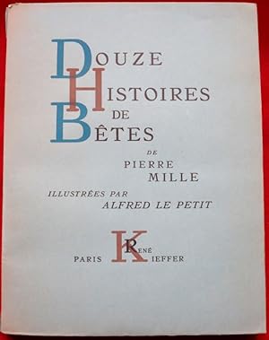 Seller image for DOUZE HISTOIRES DE BTES de Pierre Mille, illustres par Alfred Le Petit. for sale by Librairie Diogne SARL