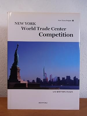 Seller image for New York World Trade Center Competition. New Town Project 2 [English - Korean] for sale by Antiquariat Weber