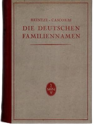 Die Deutschen Familiennamen geschichtlich, geographisch, sprachlich. siebente sehr verbesserte un...