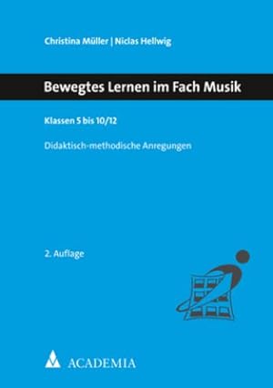 Seller image for Bewegtes Lernen im Fach Musik. Klassen 5 bis 10/12 for sale by AHA-BUCH GmbH