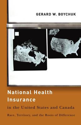 Bild des Verkufers fr National Health Insurance in the United States and Canada: Race, Territory, and the Roots of Difference (Paperback or Softback) zum Verkauf von BargainBookStores