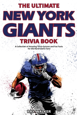 Immagine del venditore per The Ultimate New York Giants Trivia Book: A Collection of Amazing Trivia Quizzes and Fun Facts for Die-Hard Giants Fans! (Paperback or Softback) venduto da BargainBookStores