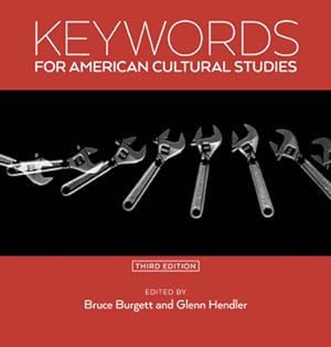 Immagine del venditore per Keywords for American Cultural Studies, Third Edition (Paperback or Softback) venduto da BargainBookStores