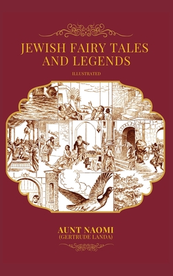 Bild des Verkufers fr Jewish Fairy Tales and Legends - Illustrated (Hardback or Cased Book) zum Verkauf von BargainBookStores