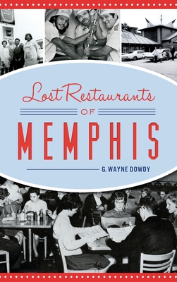 Bild des Verkufers fr Lost Restaurants of Memphis (Hardback or Cased Book) zum Verkauf von BargainBookStores