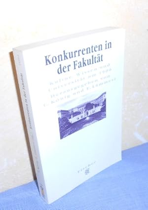 Bild des Verkufers fr Konkurrenten in der Fakultt - Kultur, Wissen und Universitt um 1900 zum Verkauf von AnimaLeser*Antiquariat