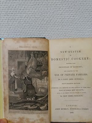 A New System of Domestic Cookery. Founded Upon Principles of Economy and Adapted To The Use Of Pr...