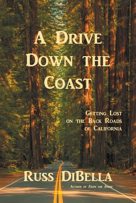 Immagine del venditore per A Drive Down the Coast: Getting Lost on the Back Roads of California (Paperback or Softback) venduto da BargainBookStores