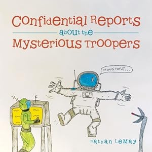 Bild des Verkufers fr Confidential Reports About the Mysterious Troopers (Paperback or Softback) zum Verkauf von BargainBookStores