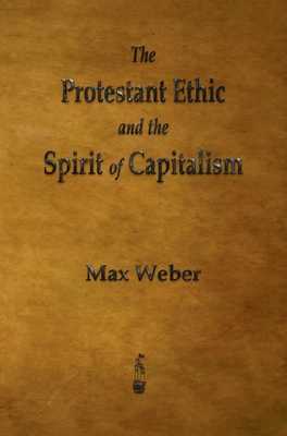 Seller image for The Protestant Ethic and the Spirit of Capitalism (Hardback or Cased Book) for sale by BargainBookStores