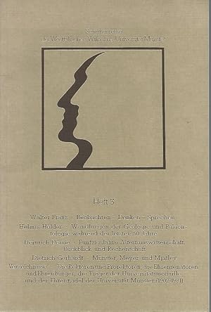 Bild des Verkufers fr Beobachten, Denken, Sprechen. Walter Franz; Wandlungen der Geologie und Palontologie whrend der letzten 50 Jahre / Helmut Hlder. Fnfzig Jahre Altertumswissenschaft / Heinrich Drrie [u.a.] / Schriftenreihe der Westflischen Wilhelms-Universitt Mnster ; H. 3. zum Verkauf von Lewitz Antiquariat