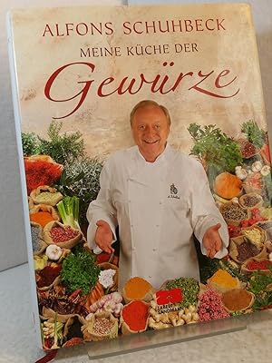 Meine Küche der Gewürze Rezeptbearbeitung Monika Reiter - Gerlinde Reiter ;