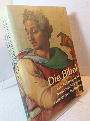 Die Bibel erschlossen und kommentiert von Hubertus Halbfas