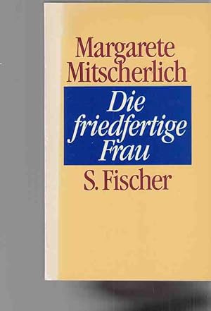 Seller image for Die friedfertige Frau : eine psychoanalytische Untersuchung zur Aggression d. Geschlechter. for sale by Fundus-Online GbR Borkert Schwarz Zerfa