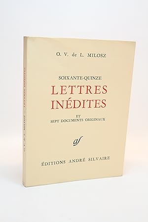 Imagen del vendedor de Soixante-quinze lettres indites et sept documents originaux a la venta por Librairie Le Feu Follet