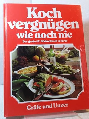 Kochvergnügen wie noch nie - Das große Bildkochbuch mit den besten Koch-Ideen. Von Christian Teub...