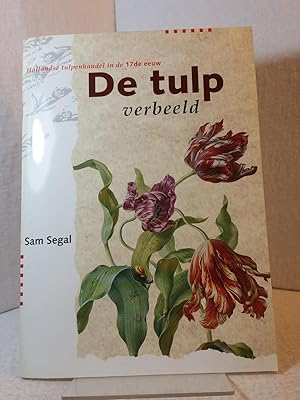 De tulp verbeeld - Hollandse tulpenhandel in de 17de eeuw Dit is een uitgave van Museum voor de B...