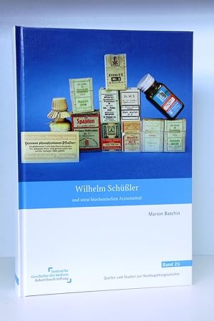 Wilhelm Schüßler und seine biochemischen Arzneimittel