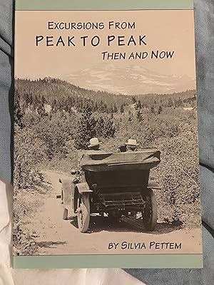 Bild des Verkufers fr Excursions From Peak to Peak, Then and Now zum Verkauf von Bristlecone Books  RMABA