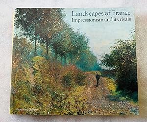 Bild des Verkufers fr Landscapes of France: Impressionism and Its Rivals zum Verkauf von Cotswold Valley Books