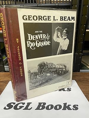 Immagine del venditore per George Beam and the Denver and Rio Grande venduto da Tilly's Bookshop
