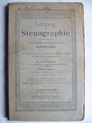 Lehrgang der Stenographie zur Erlernung des einzigen staatlich anerkannten Systems Gabelsberger. ...