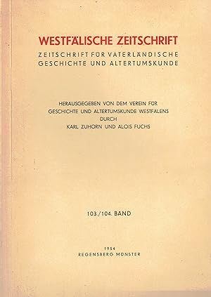 Seller image for Westflische Zeitschrift. 103./104. Band / 1954. Zeitschrift fr Vaterlndische Geschichte und Altertumskunde for sale by Paderbuch e.Kfm. Inh. Ralf R. Eichmann
