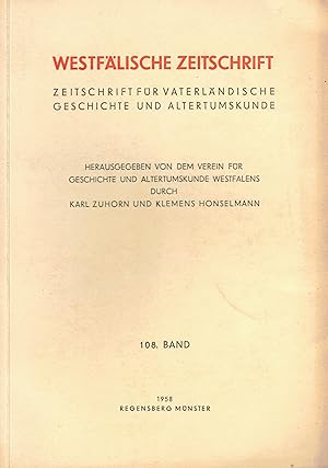 Westfälische Zeitschrift. 108. Band / 1958. Zeitschrift für Vaterländische Geschichte und Altertu...