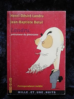 Seller image for LANDRU , PRCURSEUR du FMINISME - CORRESPONDANCE INDITE 1919 - 1922 for sale by LA FRANCE GALANTE
