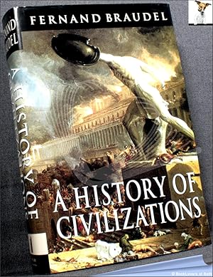 A History of Civilizations by Fernand Braudel A History of Civilizations by Fernand Braudel