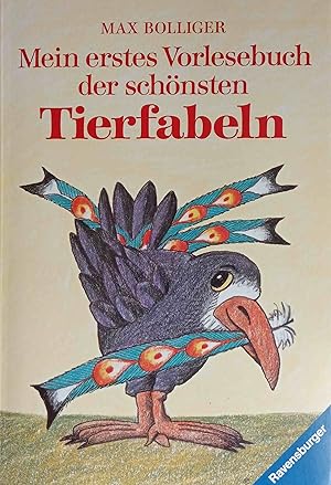 Mein erstes Vorlesebuch der schönsten Tierfabeln : sieben mal sieben Fabeln. ausgew. und neu erzä...