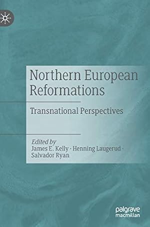 Seller image for Northern European Reformations: Transnational Perspectives [Hardcover ] for sale by booksXpress