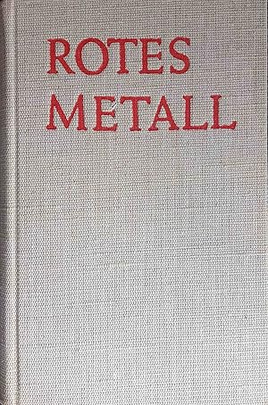 Rotes Metall : Deutsche sozialist. Dichtung 1917 - 1933. [Hrsg. von Rudolf Hoffmann]