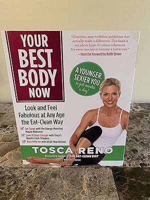 Imagen del vendedor de Your Best Body Now: Look and Feel Fabulous at Any Age the Eat-Clean Way a la venta por Vero Beach Books
