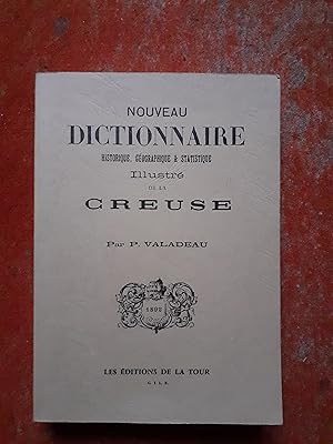 Seller image for Nouveau dictionnaire historique, gographique et statistique illustr de la Creuse for sale by Librairie de la Garenne