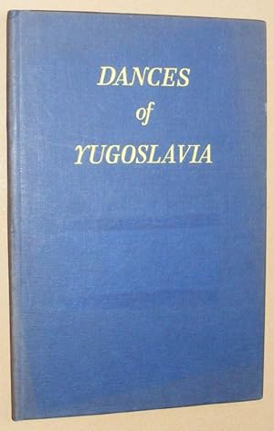 Dances of Yugoslavia (Handbooks of European National Dances)