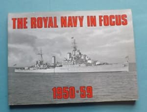 Seller image for The Royal Navy in Focus 1950-59 for sale by ACCESSbooks