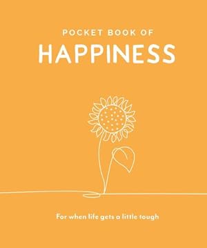 Seller image for Pocket Book of Happiness: For When Life Gets a Little Tough (Pocket Books Series) by Publishing, Trigger [Hardcover ] for sale by booksXpress